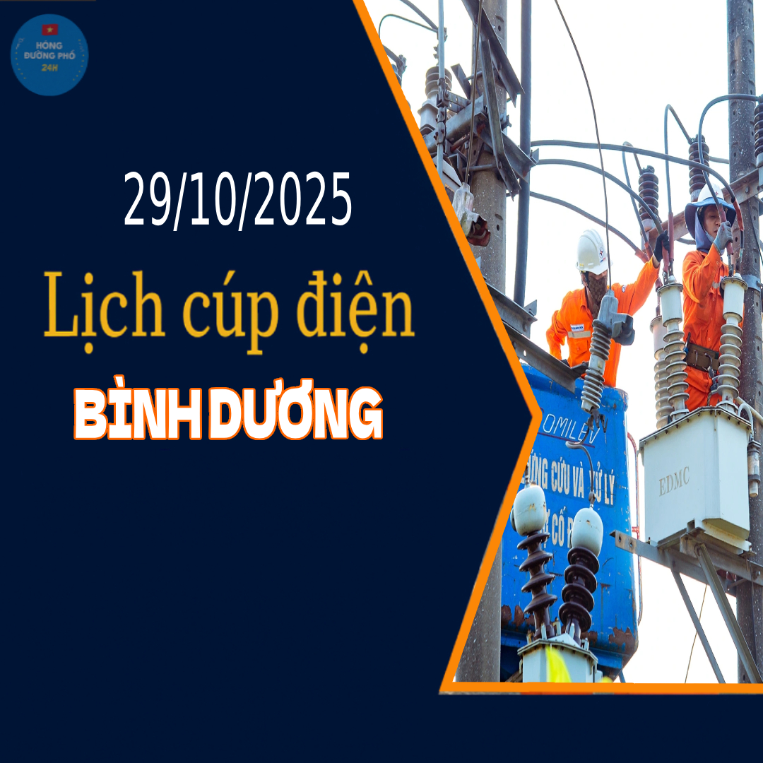 Thông báo lịch cúp điện TP.HCM ngày 29/10/2025 (Lịch riêng khu vực Bình Dương cũ)