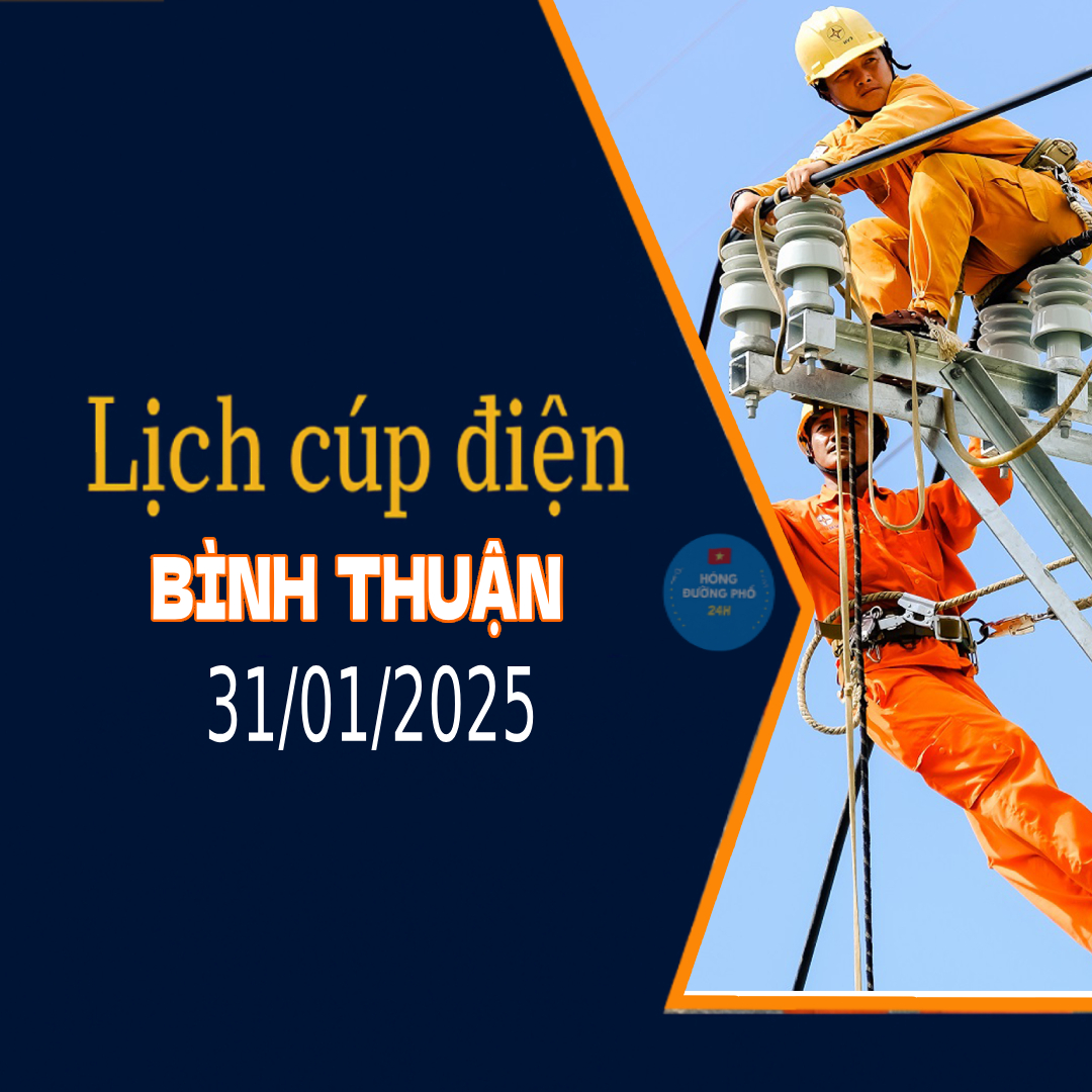 Lịch cúp điện Lâm Đồng tuần này (29/12-4/1) nhiều nơi ở Phan Thiết, Mũi Né, Bình Thuận, Tuy Phong, Đức Linh, Đà Lạt, Bảo Lộc, Đức Trọng, Đắk R’lấp, Đắk Mil mất điện kéo dài